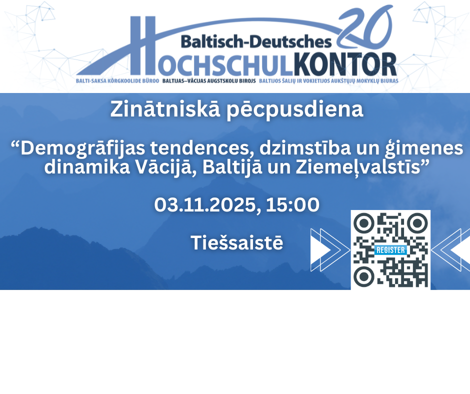 Zinātniskā pēcpusdiena “Demogrāfijas tendences, dzimstība un ģimenes dinamika Vācijā, Baltijā un Ziemeļvalstīs”