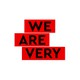 WE ARE VERY